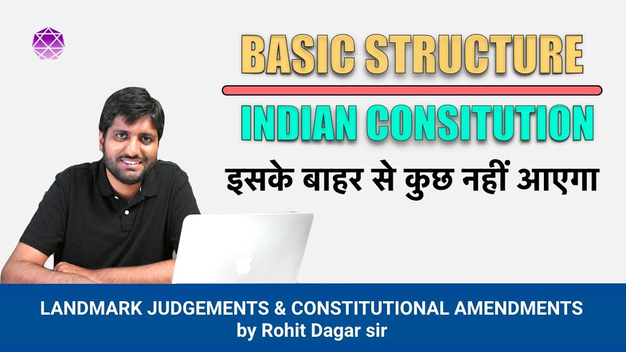 Doctrine of Basic Structure | Article 13 vs Article 368 | Rohit Dagar | Major Judgements, Amendments