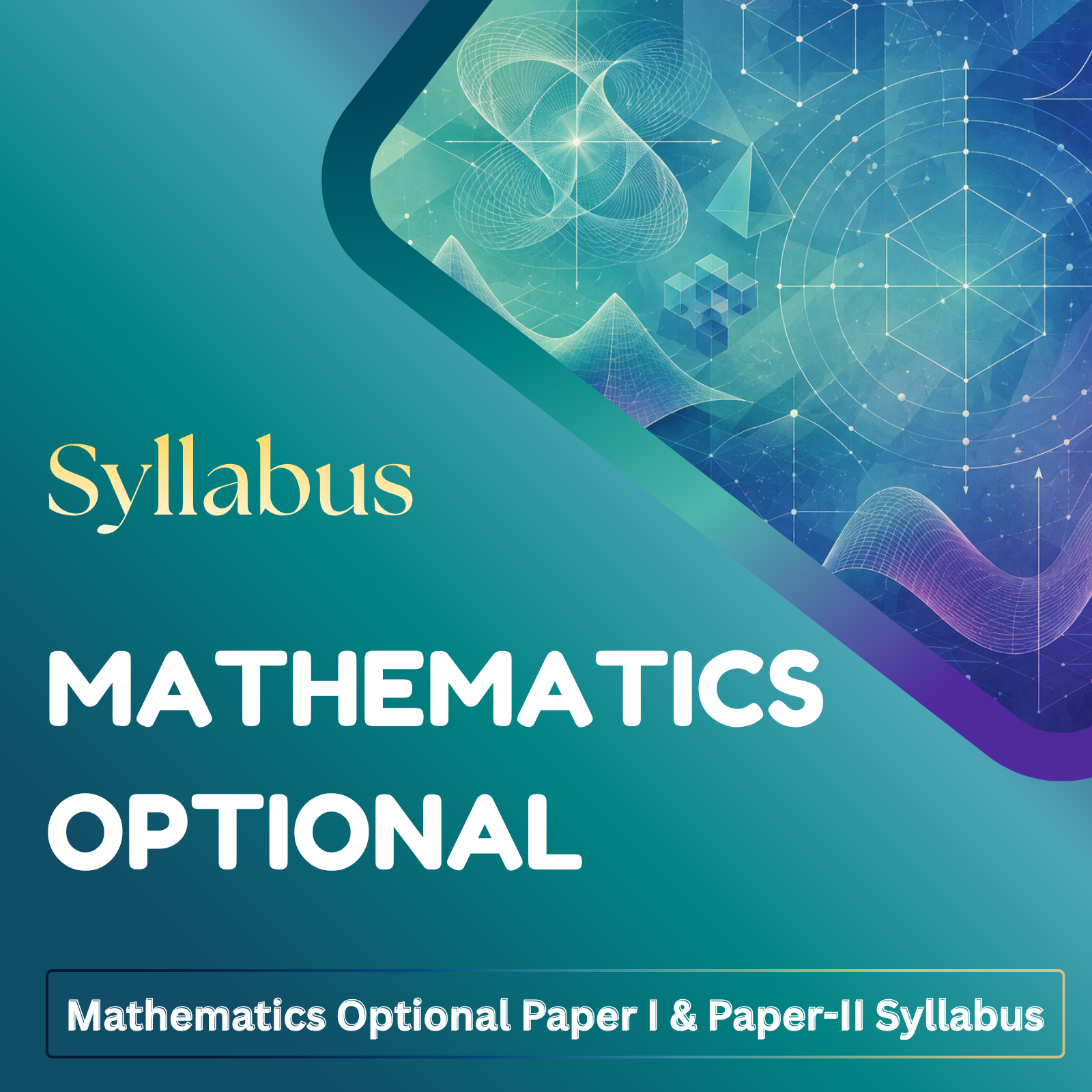 Mathematics Optional Optional Paper I & Paper-II Syllabus LotusArise IAS