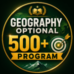 GEOGRAPHY OPTIONAL 500+ PROGRAM