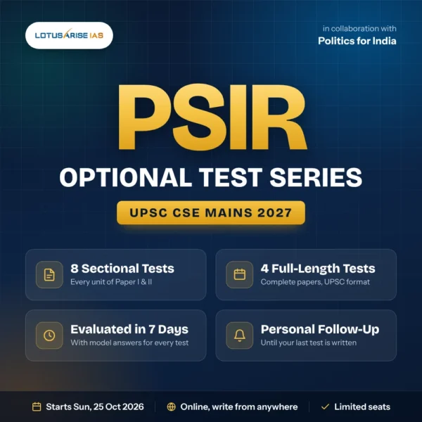 PSIR Optional Test Series 2027 - LotusArise IAS PSIR Optional Test Series 2027 for UPSC CSE Mains - LotusArise IAS and Politics for India