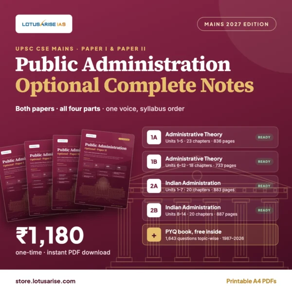 Public Administration Optional Complete Notes: Paper I and Paper II, all four parts, LotusArise IAS Public Administration Optional Complete Notes: Paper I and Paper II, all four parts, LotusArise IAS